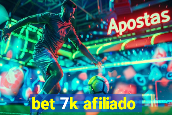bet 7k afiliado
